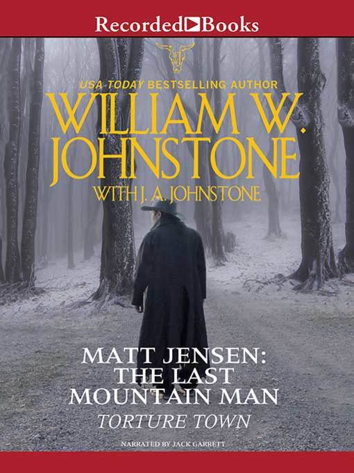 Title details for Torture Town by William W. Johnstone - Wait list